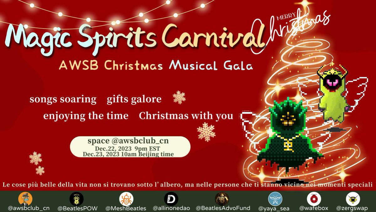 🎄🎵 **Christmas Musical Gala Extravaganza** 🎵🎄

Step into the magic of the season with our festive musical gala!

⏰ Date &amp; Time:
   - 9:00 PM EST, December 22nd
   - 10:00 AM Beijing Time, December 23rd
📍 Venue: <a href="/awsbclub_cn/">湾区aWSB茶馆🐡</a>
#Christmas <a href="/BeatlesPOW/">Beatles - #ETHW Genesis #NFT | 甲壳虫</a> <a href="/MeshBeatles/">Mesh Beatles</a> <a href="/awsbclub_cn/">湾区aWSB茶馆🐡</a>