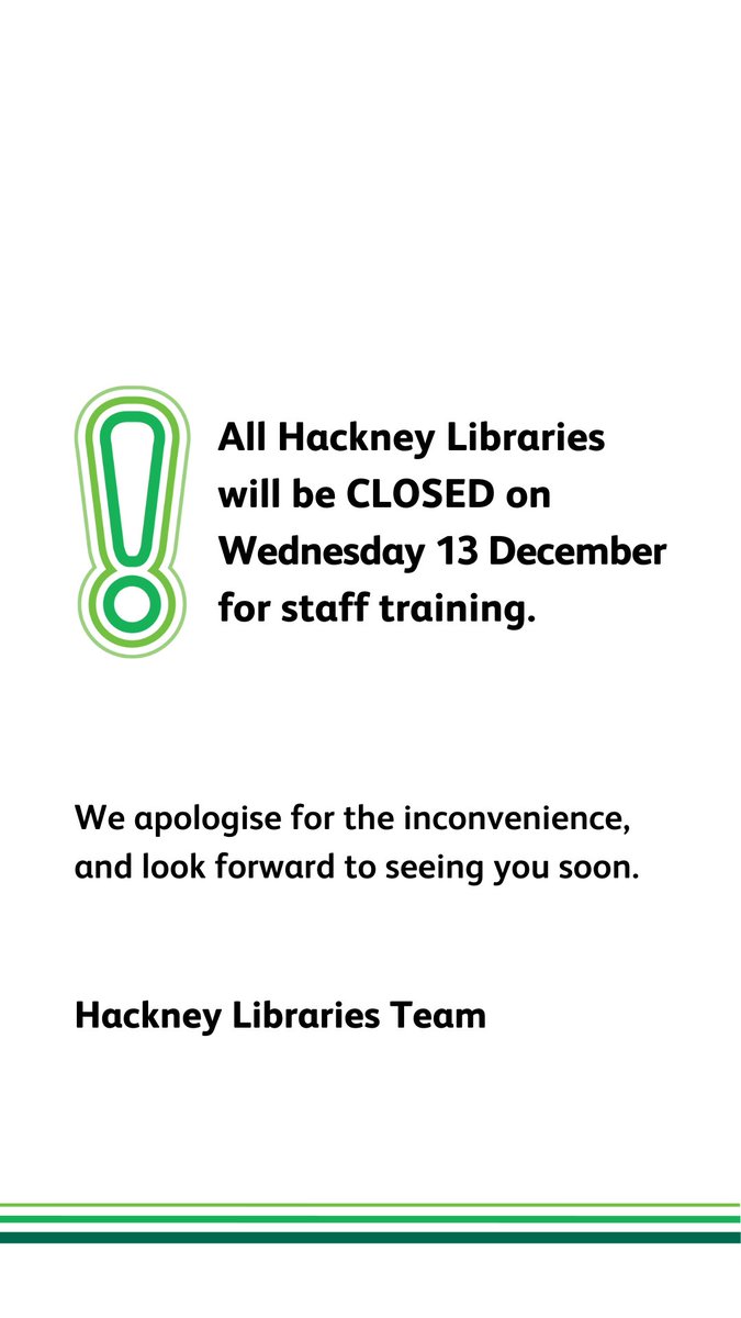 All Hackney Libraries will be closed today, Wednesday 13 December, for staff training. We apologise for the inconvenience, and look forward to seeing you soon.