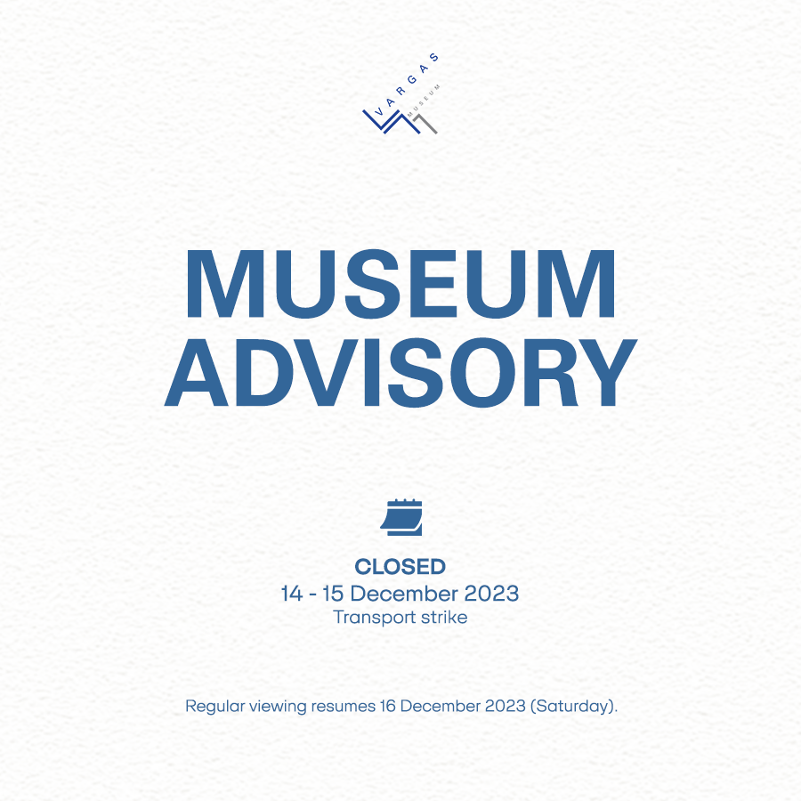 [ADVISORY]

The museum will be closed tomorrow 14 December (Thursday) until 15 December (Friday), following the UP Diliman Office of the Chancellor's announcement with regards to the transport strike.

Regular viewing resumes on 16 December 2023 (Saturday).