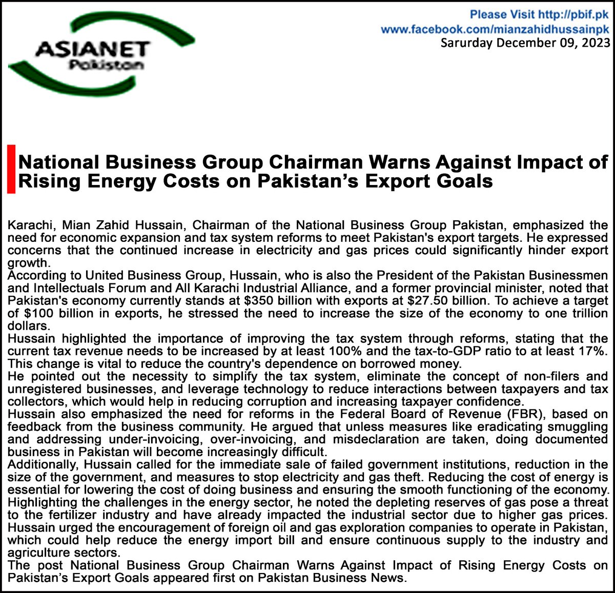Friendly relations with neighboring countries are essential to eradicating poverty
Expensive gas, electricity, and tax evasion are enemies of economic development
Politicians should accept the challenge of peace and prosperity. Mian Zahid Hussain