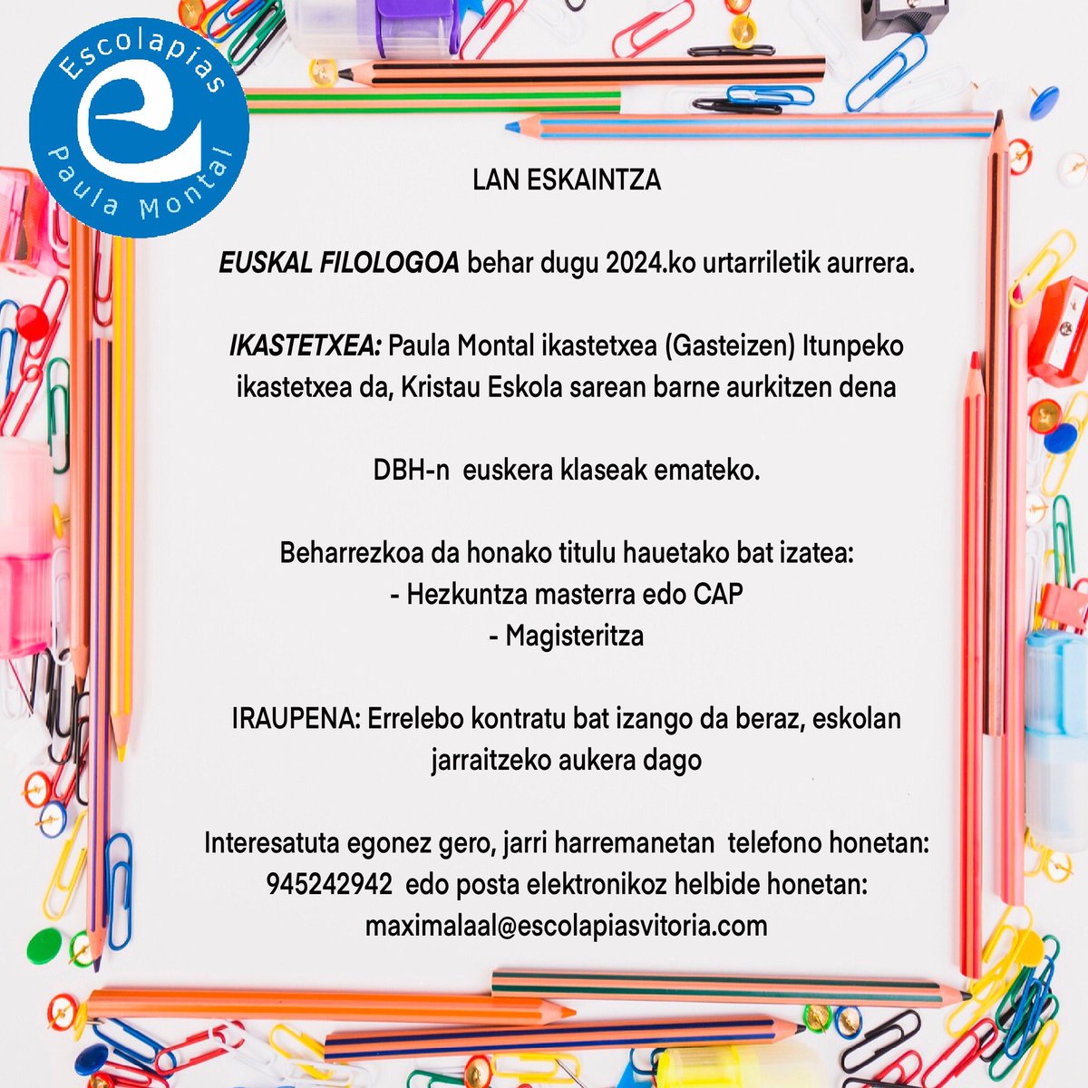 📑 LAN ESKAINTZA: Euskara irakaslea behar da

Paula Montal Ikastetxeak Euskal Filologiako irakaslea behar du DBH-n euskara klaseak emateko. Errelebo kontratua.
Beharrezkoa:
– Hezkuntzako Masterra edo CAP.
– Magisteritza.

🔍 Xehetasunak:
iragarkilaburrak.eus/iragarkia/eusk…

#laneskaintza