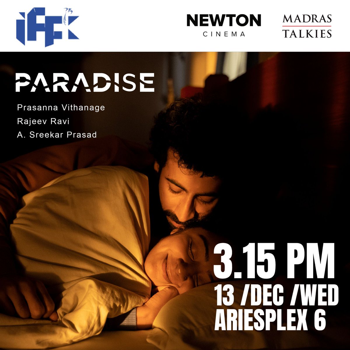 Catch #Paradise at IFFK today at 3:15, Ariesplex 6. Don't miss it! 📽️✨ @iffklive @NewtonCinema @MadrasTalkies_ @prasannavith @rajeevravi63 @roshanmathew22 @darshanarajend @achittil @jchittil @schittil