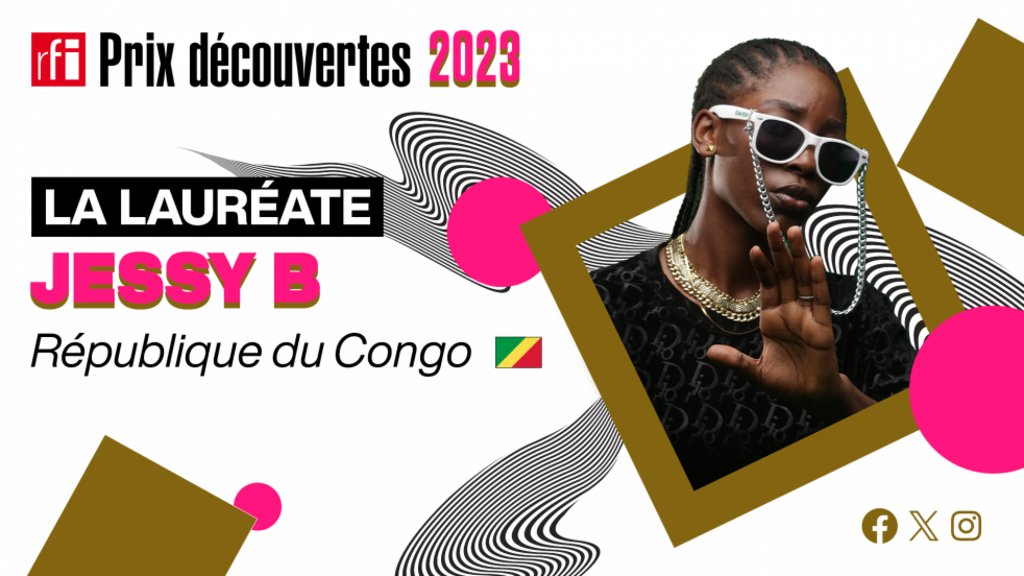 🔴 URGENT - La rappeuse congolaise Jessy B lauréate du Prix Découvertes RFI 2023 rfi.my/AAz9.x