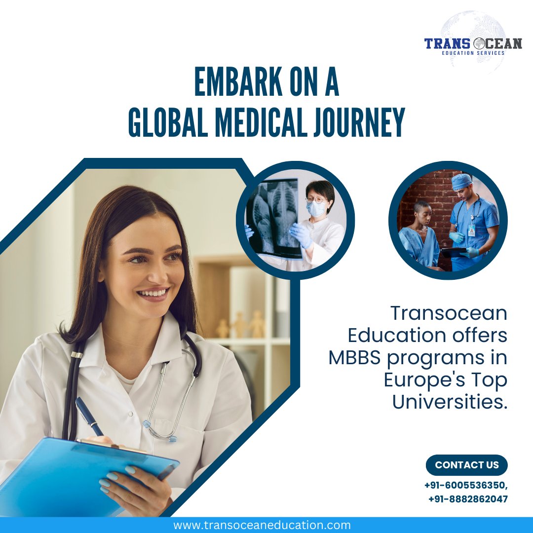 Explore the world of medicine through Transocean Education, where we pave the way for aspiring students with MBBS programs in Europe's top universities, ensuring a global and prestigious medical education.

 transoceaneducation.com

 @+91-6005536350,
#abroadstudy #europestudy