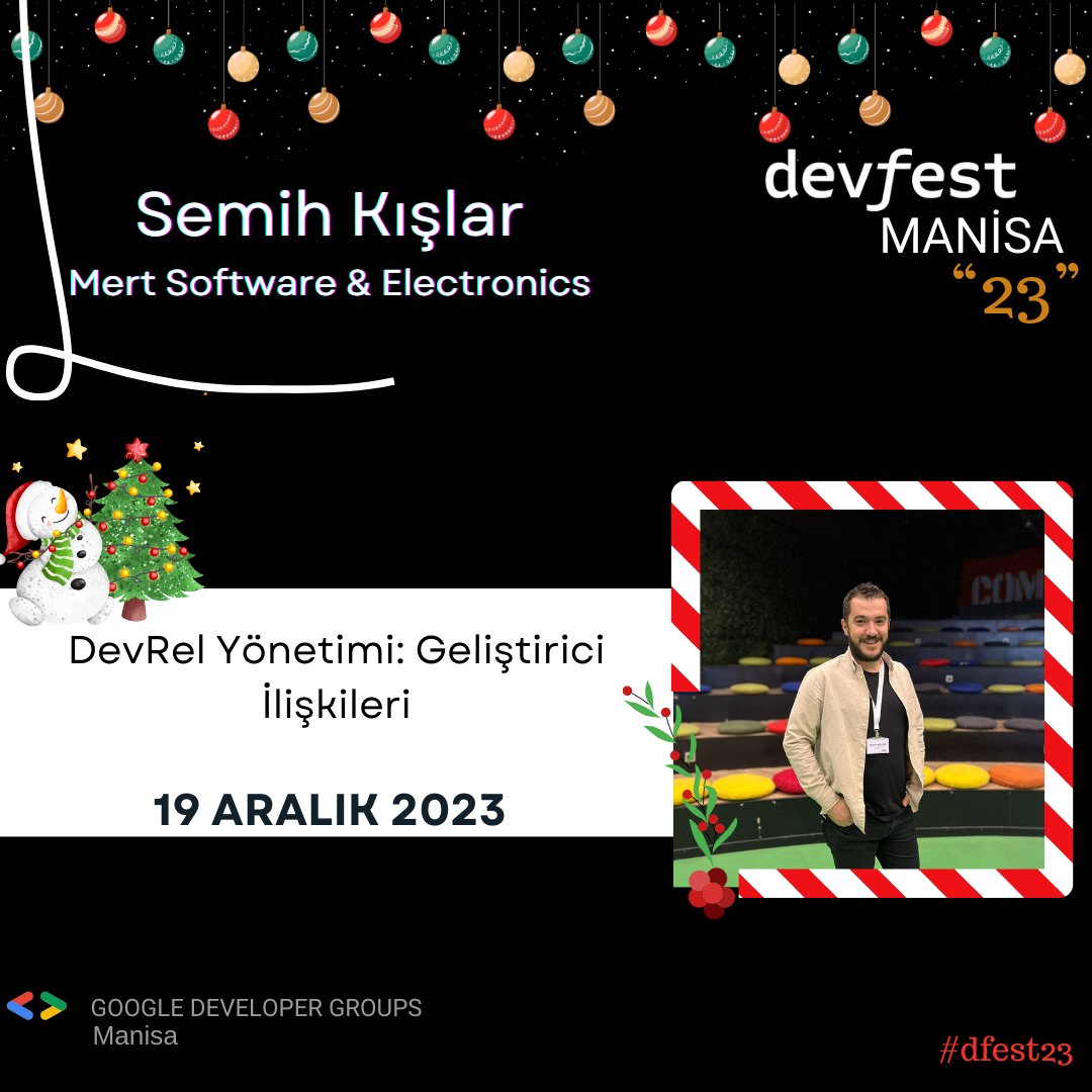 İşte karşınızda DevFest'23 Manisa'nın ikinci konuşmacısı <a href="/semihdev/"></a> 🥳 "DevRel Yönetimi:Geliştirici İlişkileri" başlıklı sunumu dinlemek için hepinizi 19 Aralık Salı günü Manisa Celal Bayar Üniversitesi Prof.Ümit Doğay Arınç Kültür Merkezi’ne bekliyoruz.
