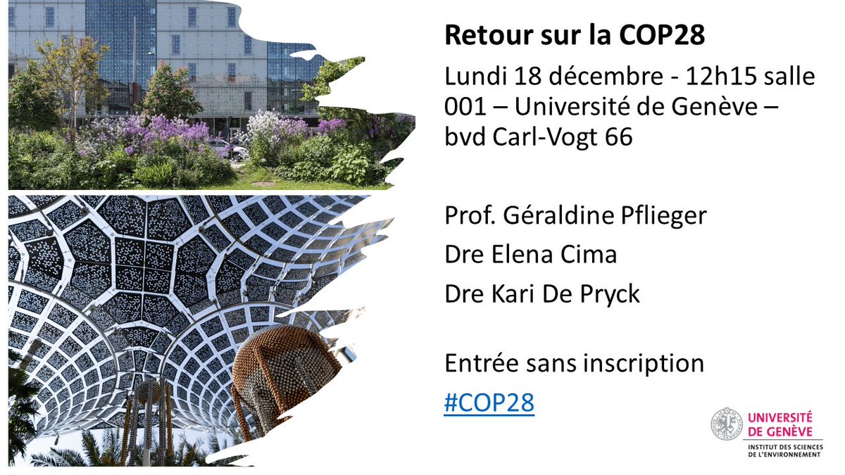 Venez échanger autour de la #COP28 lundi 18 décembre avec: - la prof. Géraldine Pflieger, représentante de la science au sein de la délégation suisse 🇨🇭 en charge des négociations climatiques à la COP28 - Elena Cima, membre de la délégation de la Conférence des Nations unies sur…