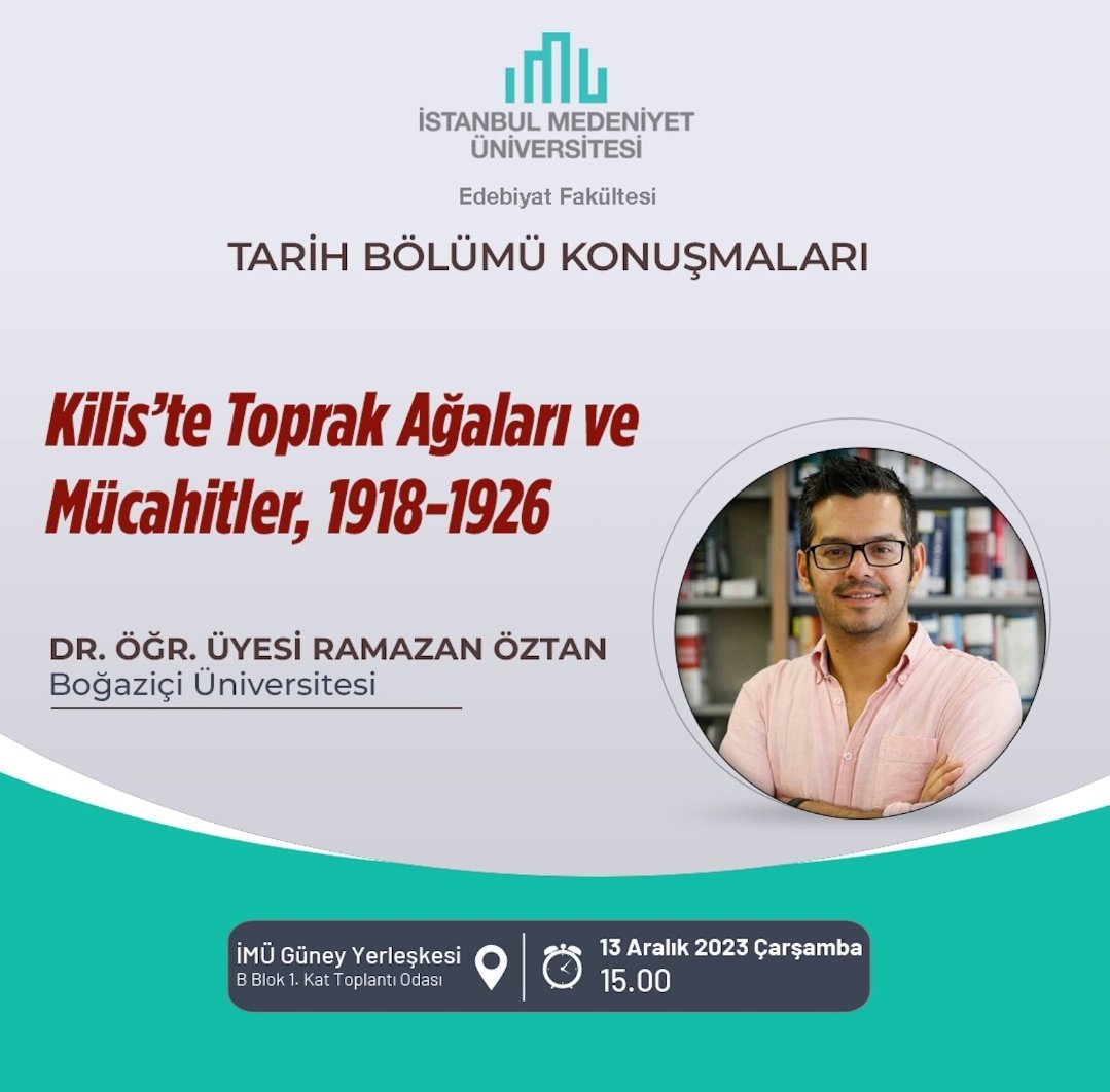 Tarih Bölümü Konuşmalarında bu haftaki konuğumuz Boğaziçi Üniversitesi öğretim üyesi Ramazan Öztan olacak. Öztan'ın Kilis Tarihine dair konuşmasına ilgili herkesi bekliyoruz