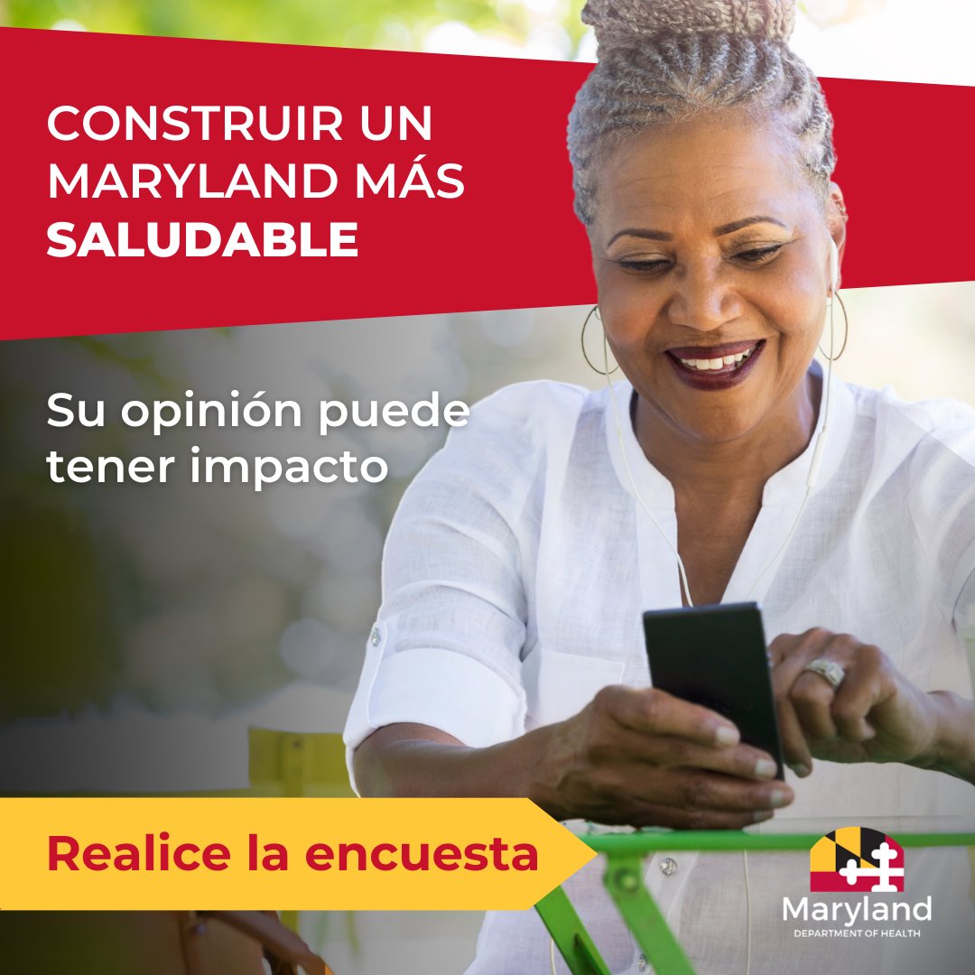 Construya con nosotros un Maryland más saludable respondiendo a nuestra encuesta sobre sus principales preocupaciones en materia de salud. Realice la encuesta: bit.ly/HealthierMD23