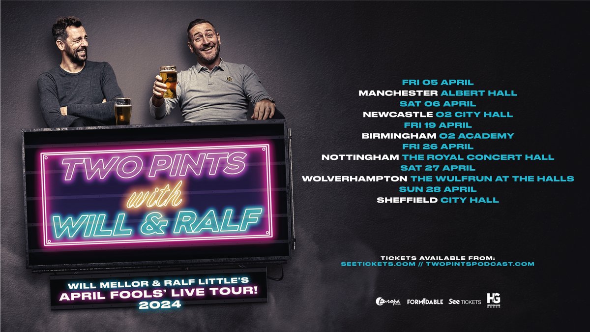 Two Pints With Will and Ralf 2024 April Fools Tour, dates announcement.
Tickets are live today for those who registered for pre sale, they will be on general sale on Friday 15th morning from our website.
We can’t wait to have fun out on the road with you again!
W&amp;R xx”