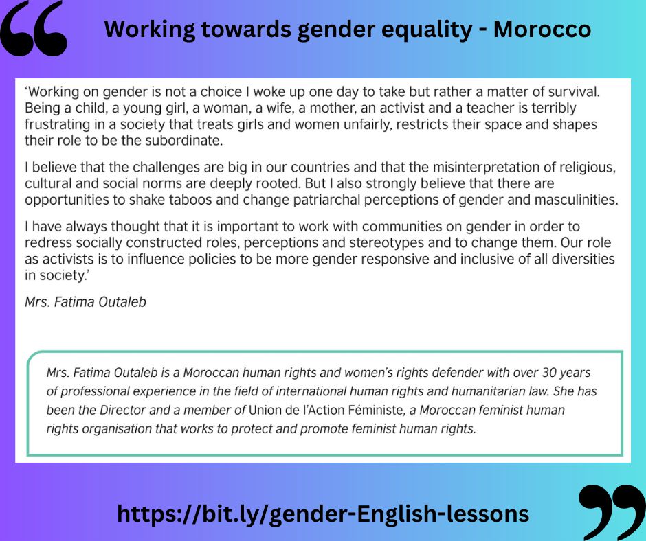 'Working on gender is not a choice I woke up one day to take but rather a matter of survival.' (Fatima Outaleb, a Moroccan human rights & women's rights defender) See how you can contribute to socially relevant English language education: bit.ly/gender-English… @TeachingEnglish