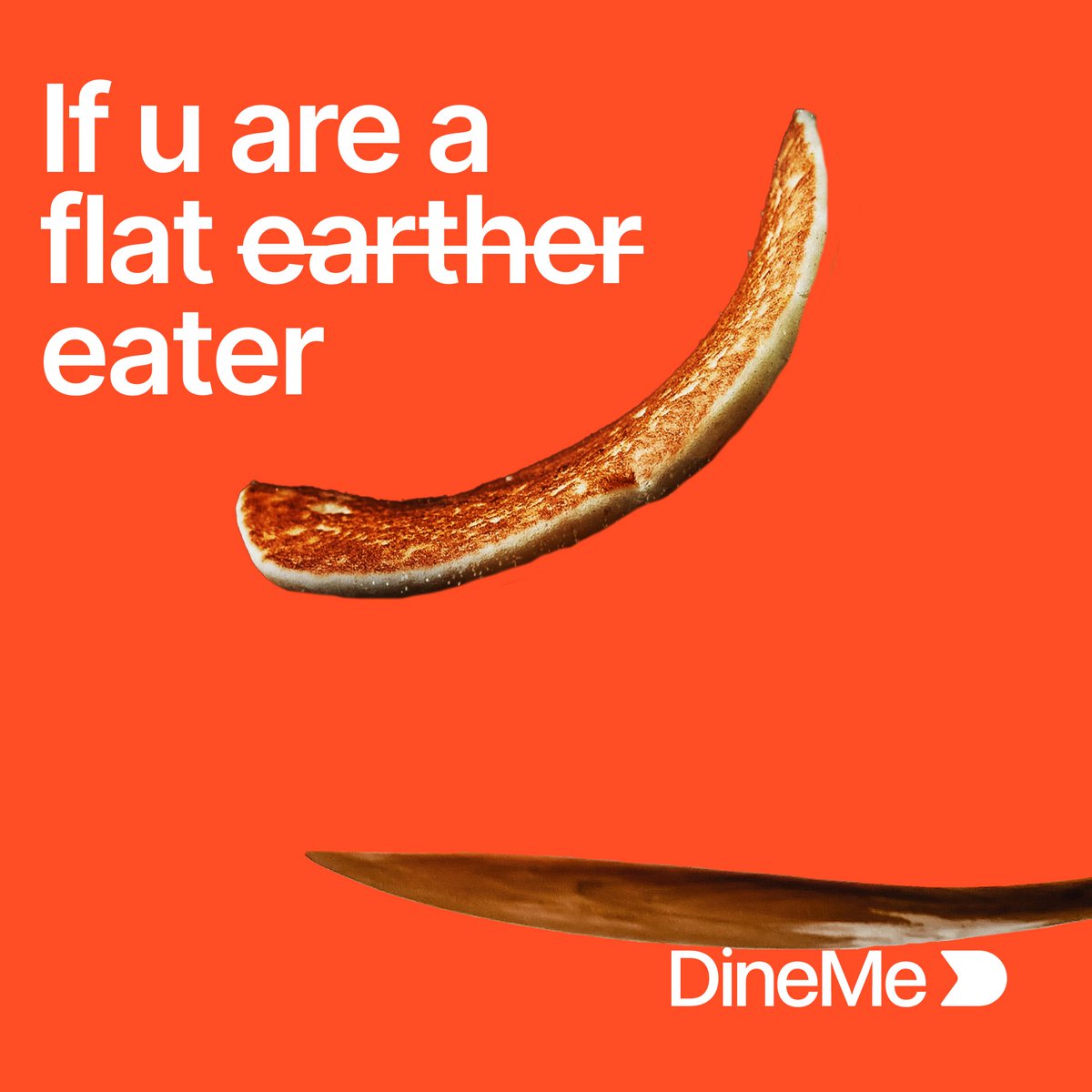 dineme_official's tweet photo. #Connect with new people who share your innermost #passions. Whether it's discussing about flat earth or any other quirky passion, you'll never Dine alone! Dive into delightful #conversations over your favorite dishes with the upcoming #DineMe app. https://t.co/B3IefKZFON