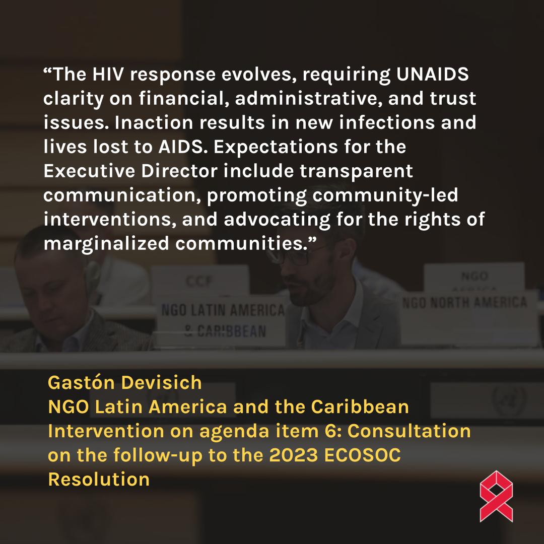 Statement delivered by Gastón Devisich, NGO Latin America and the Caribbean, on agenda item 6: Consultation on the follow-up to the 2023 ECOSOC Resolution #LetCommunitiesLead #HIVresponse unaidspcbngo.org/pcb-meeting/53…