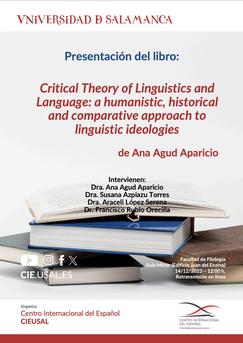 #14DeDiciembre | El @cieusales organiza la presentación del libro “Critical Theory of Linguistic and Language: a humanistic, historial and comparative approach to linguistic ideologies”, de la profesora Ana Agud. 🕛12:00 📍Aula Minor @FilologiaUsal ➡️saladeprensa.usal.es/node/137208