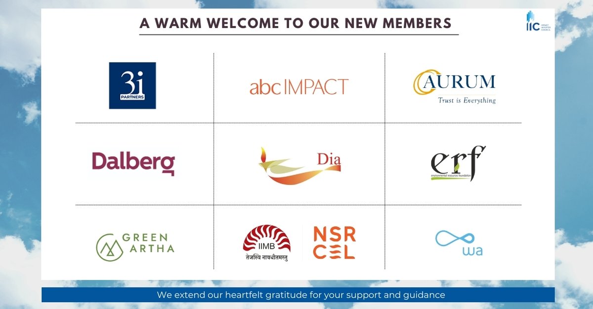 We are delighted to extend a warm welcome to our newest members at the Impact Investors Council (IIC): 3i Partners, ABC Impact, @AurumEP , @DalbergTweet , Dia Vikas Capital , Environmental Resources Foundation (ERF), Green Artha, @nsrcel , and @Water .