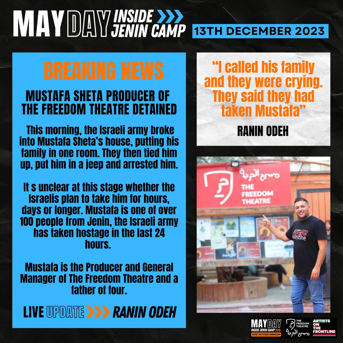Waleed Akhtar (@waleedakhtar) on Twitter photo Ahmed Tobasi & Mustafa Sheta of <a href="/freedom_theatre/">The Freedom Theatre</a> West Bank have been taken by the Israeli army. This is happening to over 100 people in Jennin (many won't be released for years)
Demand their immediate release. International pressure works & the first few hours are crucial. Ahmed Tobasi & Mustafa Sheta of <a href="/freedom_theatre/">The Freedom Theatre</a> West Bank have been taken by the Israeli army. This is happening to over 100 people in Jennin (many won't be released for years)
Demand their immediate release. International pressure works & the first few hours are crucial.