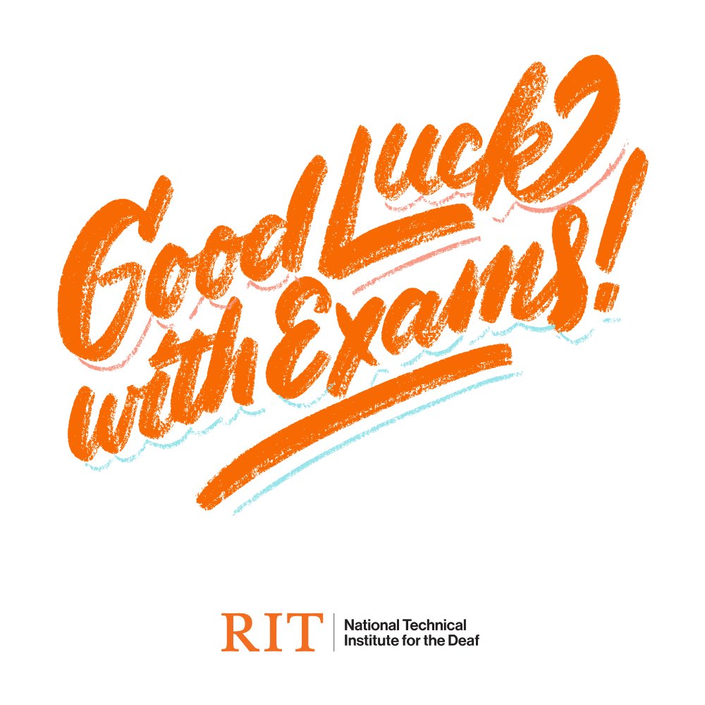 Good luck to all our incredible RIT/NTID students as you gear up for final exams! Trust in your preparation, stay focused, and remember to take breaks to recharge your mind. You've got this! Believe in yourself, you're capable, resilient, and ready to shine!