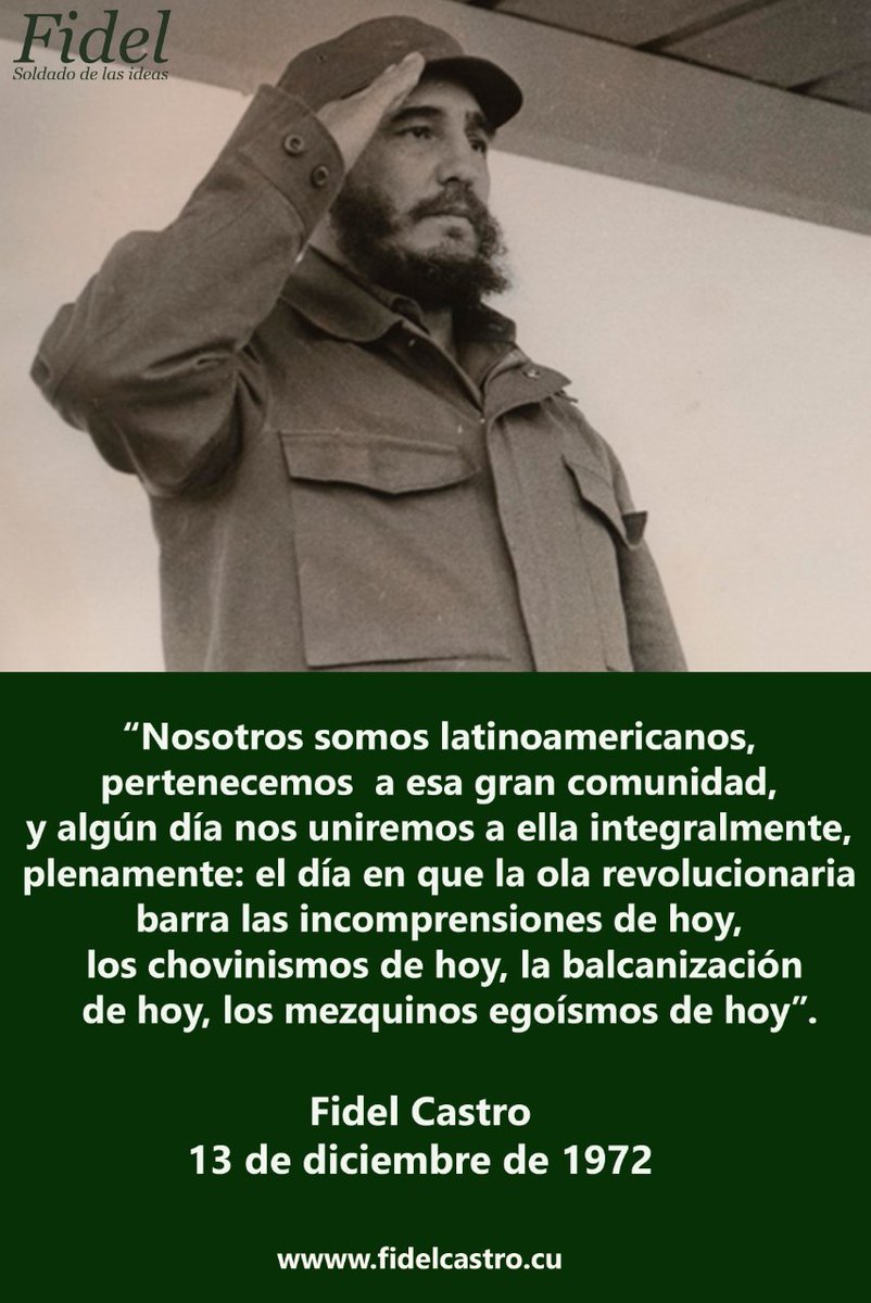 🎙️ #FidelCastro “Nosotros somos latinoamericanos, pertenecemos a esa gran comunidad, y algún día nos uniremos a ella integralmente...”. 👉 13 de diciembre de 1972