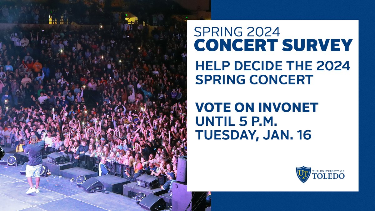 📣 Help choose the details for the Spring 2024 Concert. Students are encouraged to vote on event aspects – headlining artist, ticket prices and the day of the week for the concert. 🗳️ invonet.utoledo.edu