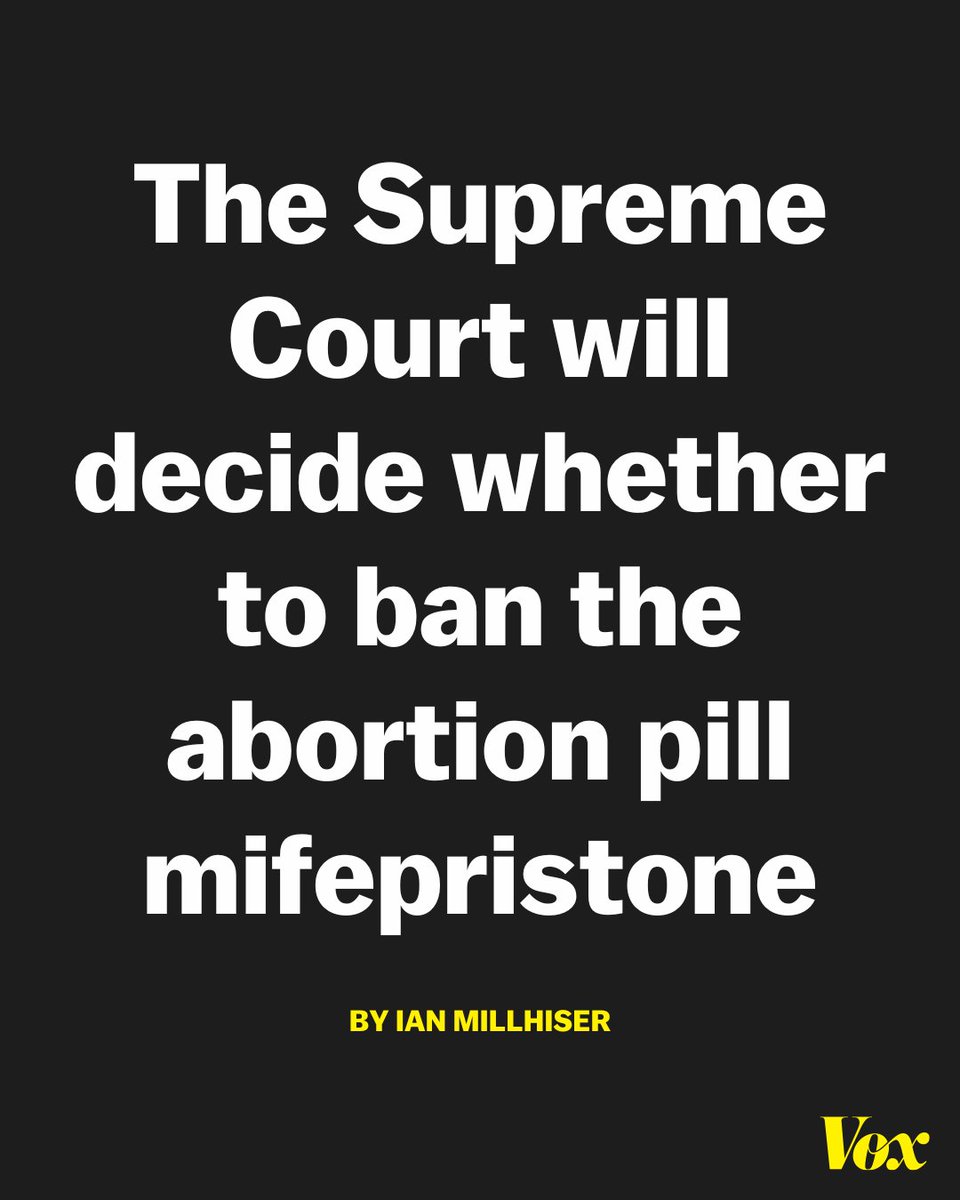 The Supreme Court announced on Wednesday that it will hear a long-simmering dispute over whether far-right federal courts may ban the abortion drug mifepristone. Vox's @imillhiser explains what you need to know: trib.al/nV6YbWn