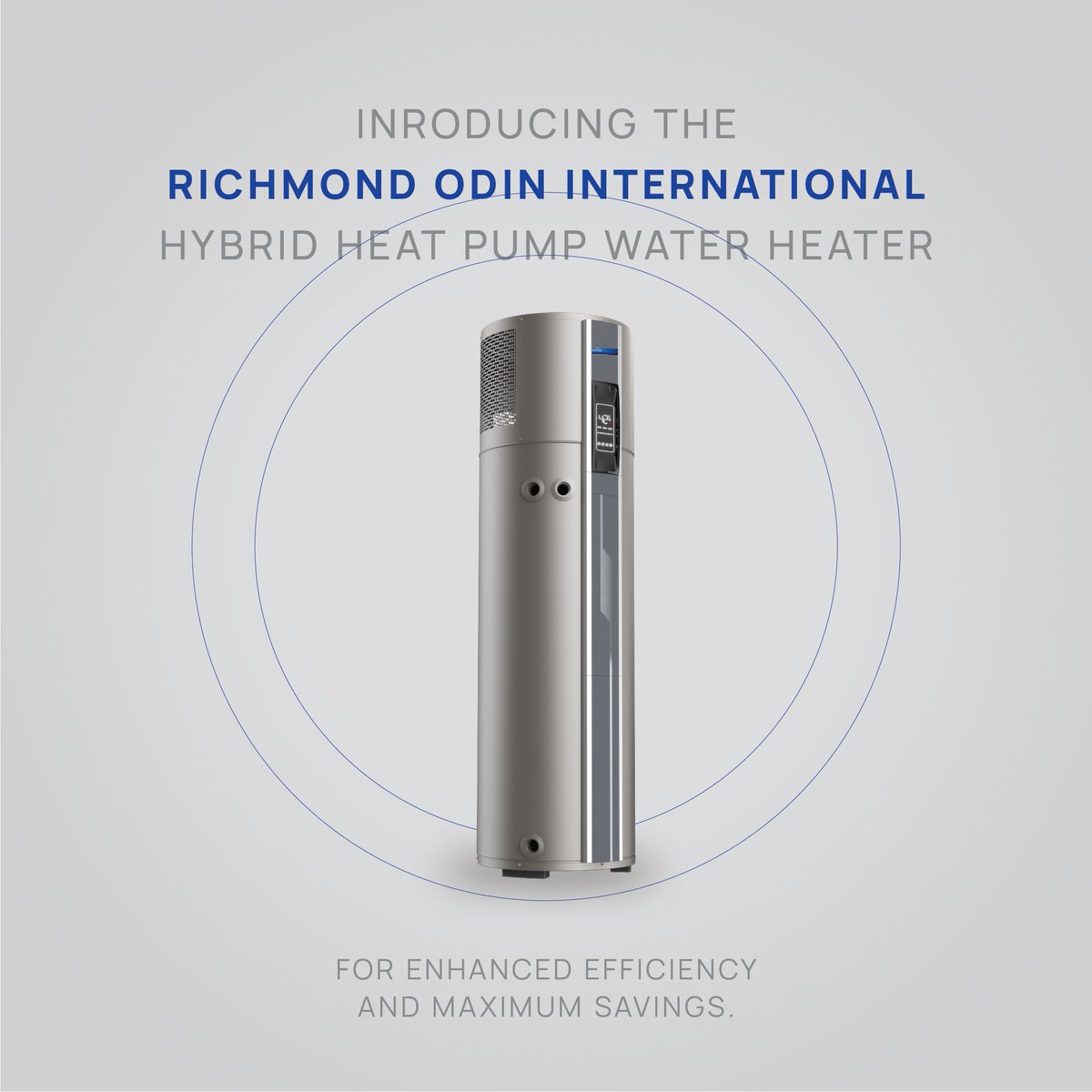 richmondwh_me's tweet image. Introducing the Richmond Odin International Hybrid Heat Pump Water Heater.
4x more efficient than the industry standard for ultimate cost savings!

#ProductLaunch #RichmondMEA #360Solutions