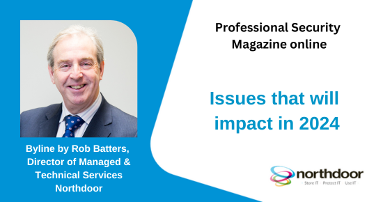 Northdoorplc's tweet photo. Rob Batters, Director of Managed &amp; Technical Service, @northdoorplc, spoke to @profsecmag about his predictions &amp; priorities for customers in 2024, including supply chain security and operational resilience. https://t.co/VB9EKsSYlU https://t.co/IXSoL9b2Ff