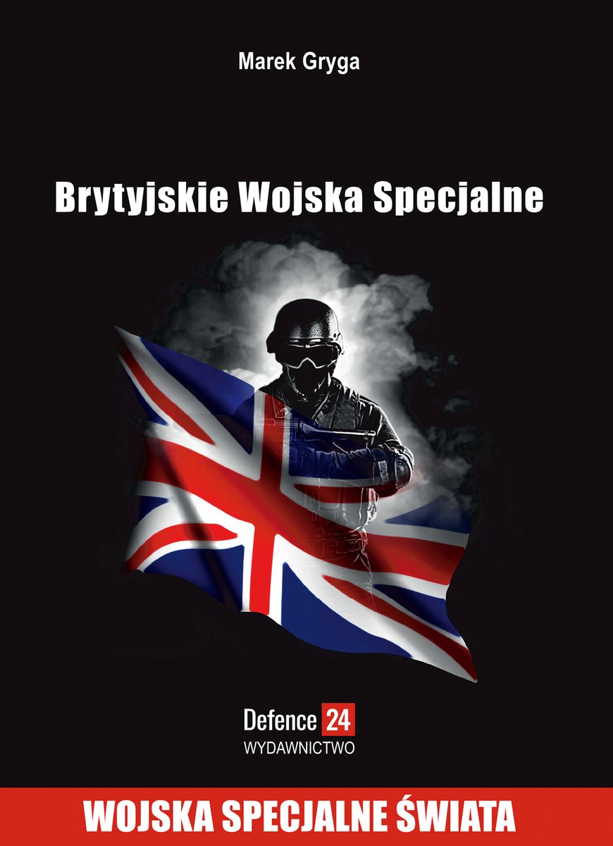 SDefence24's tweet photo. ❗️Zastanawiasz się co wybrać na prezent dla mundurowego? Brytyjskie Wojska Specjalne autorstwa ppłk rez. dr Marek Grygi może być dobrym pomysłem.

Publikacja przybliży Czytelnikowi tradycje związane z brytyjskimi wojskami specjalnymi, ich współczesność i zdolności. https://t.co/t5Uxi7eElv