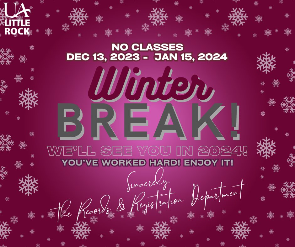 We hope all our students enjoy their winter break! You all deserve it! We’ll see you back here for the first day of the Spring 2024 semester on January 16, 2024!