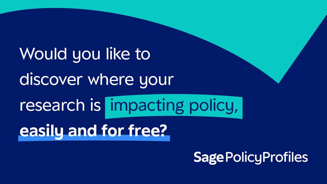 Have you tried Sage Policy Profiles? The free tool, powered by @overtonio, lets researchers discover mentions of their work in policy and share what they find. Sage Policy Profiles will locate research from any publisher in policy globally. Try it now: ow.ly/1H5b50Qijvw