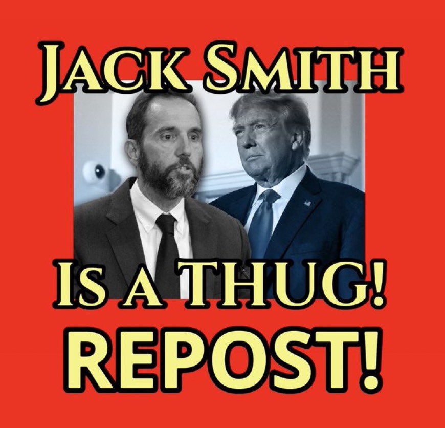 Just a reminder. Jack Smith is a thug and a conspirator in treason. Pass it on.