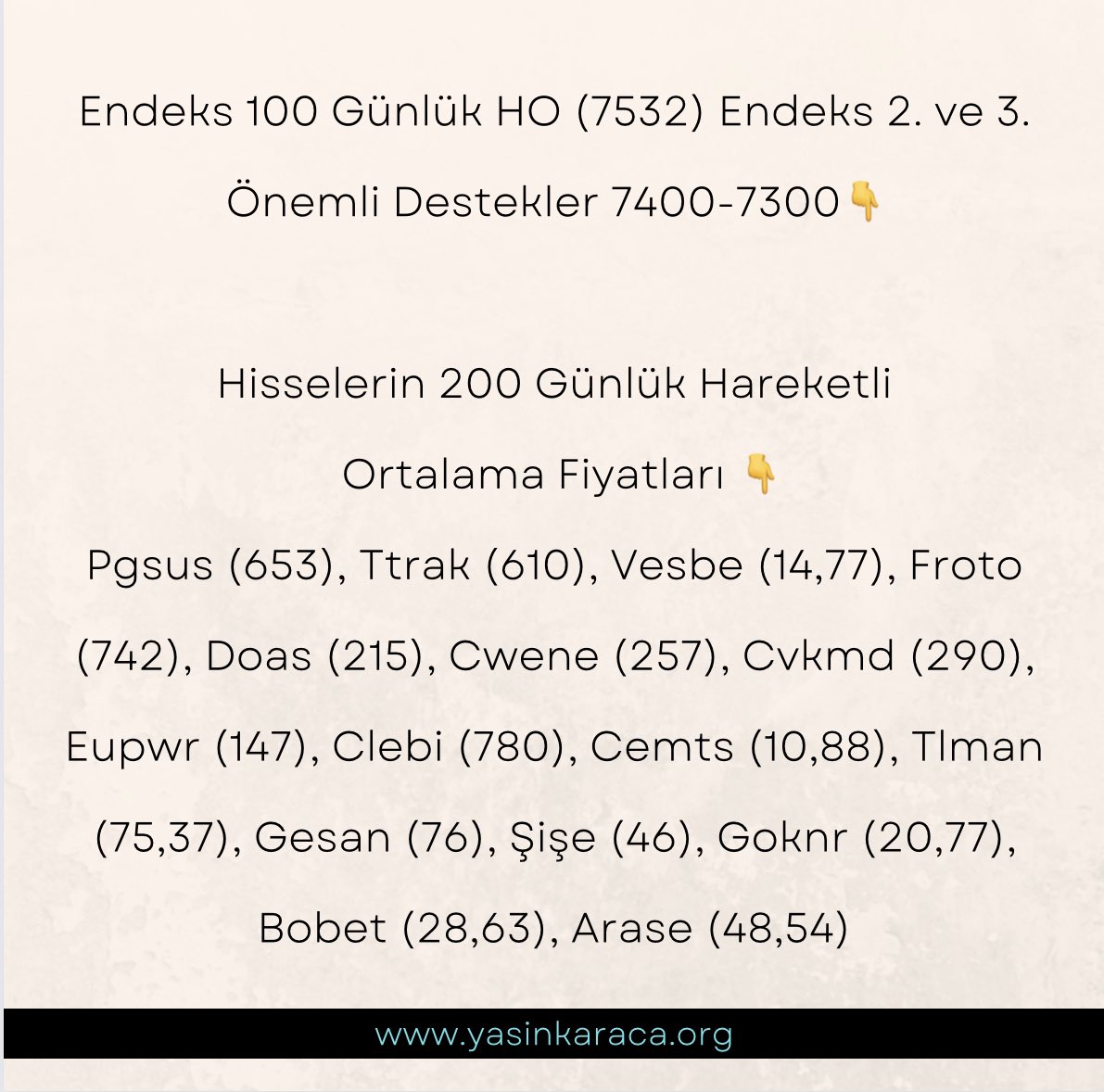 Endeks 100 Günlük HO (7532) Endeks 2. ve 3. Önemli Destekler 7400-7300👇 Hisselerin 200 Günlük Hareketli Ortalama Fiyatları👇 Pgsus (653), Ttrak (610), Vesbe (14,77), Froto (742), Doas (215), Cwene (257), Cvkmd (290), Eupwr (147), Clebi (780), Cemts (10,88), Tlman (75,37),…