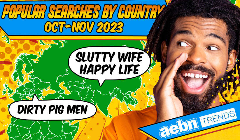 AEBN Publishes Popular Searches by Country for October and November 2023 - aebntrends.com/popular-search…