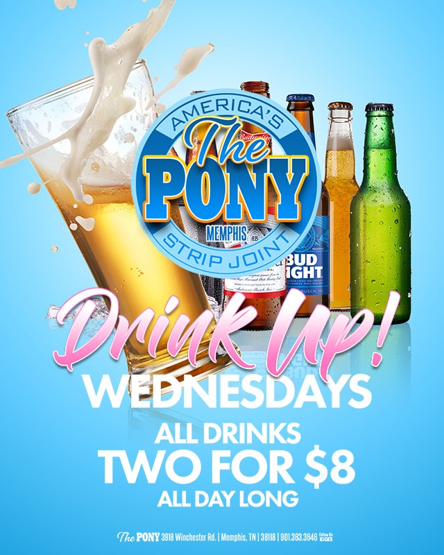 TheponyM's tweet photo. DRINK UP!
It's HUMPDAY!
ALL DRINKS are 2 for $8, open to close!
.
.
.
#wednesday #drinkspecials #humpday #happyhour #fun #thingstodo #wheretodrink #memphis #thingstodoinmemphis #ThePony #MemphisPony #Stripjoint #stripclub https://t.co/JeYGg5Wyd0