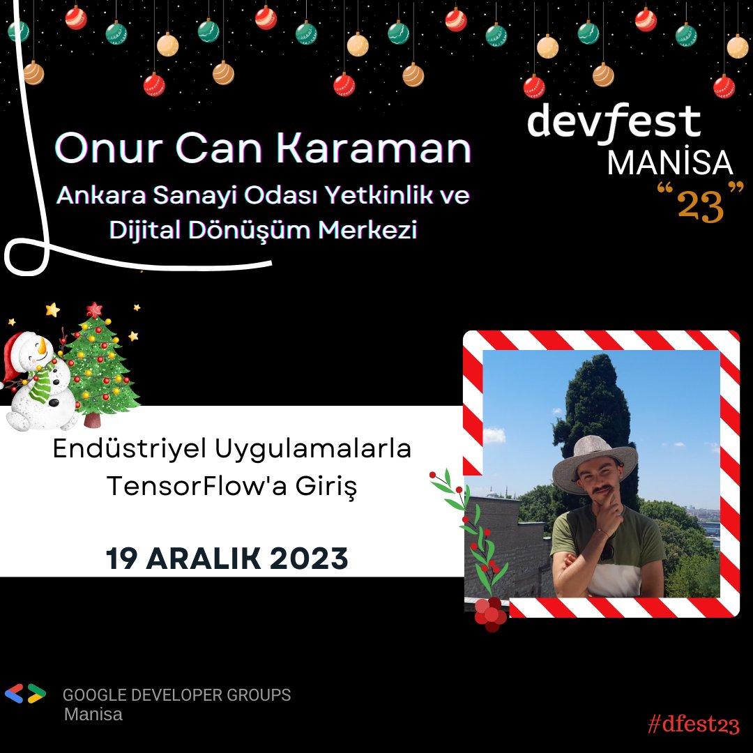 İşte karşınızda DevFest'23 Manisa'nın üçüncü konuşmacısı <a href="/onrcnkaraman/">Onurcan KARAMAN</a> 🥳 "Endüstriyel Uygulamalarla TensorFlow'a Giriş" başlıklı sunumu için hepinizi 19 Aralık Salı günü Manisa Celal Bayar Üniversitesi Prof.Ümit Doğay Arınç Kültür Merkezi’ne bekliyoruz.