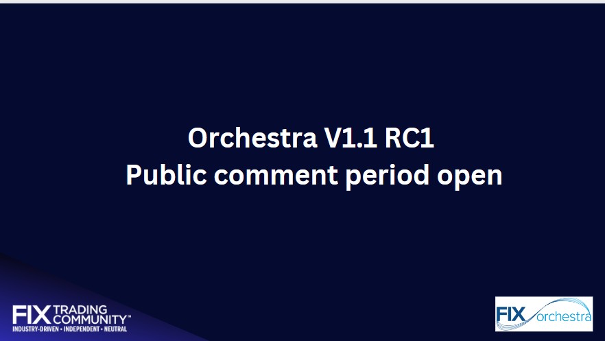 📣First Release Candidate for Orchestra v1.1 published, the FIX Technical Standard for machine readable rules of engagement (FIX and non-FIX) between counterparties. 🔵See tinyurl.com/38wsamvk for details.