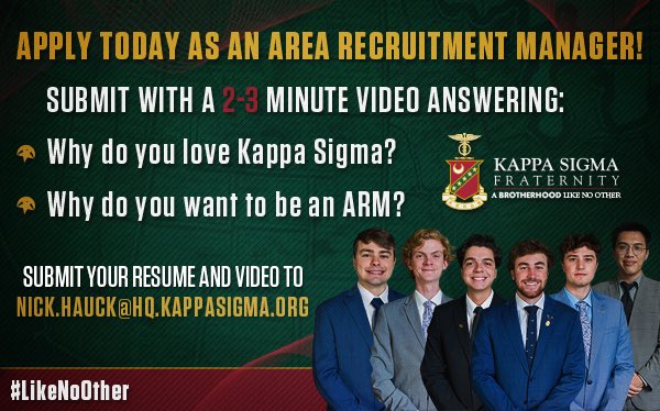 Kappa Sigma’s Area Recruitment Managers travel North America helping to grow our Chapters and expand to new campuses. If you're graduating this academic year, we're looking for you to apply! Apply today to join the team that keeps Kappa Sigma #1!