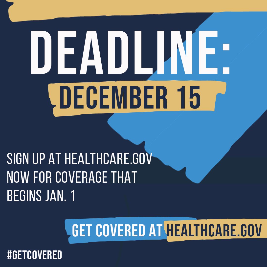 The sooner you sign up, the sooner you can #GetCovered! Enroll by December 15th to have your coverage start as early as January 1. Go to HealthCare.gov to review your options now!