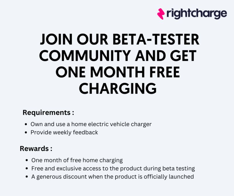 📣 Join our exclusive beta-tester community and get one month free charging. All we ask for is your feedback each week. No prior experience is required - just a home EV charger.

Click the link and fill in a short form to help test our new product: 
rightcharge.typeform.com/to/ls03JoeH