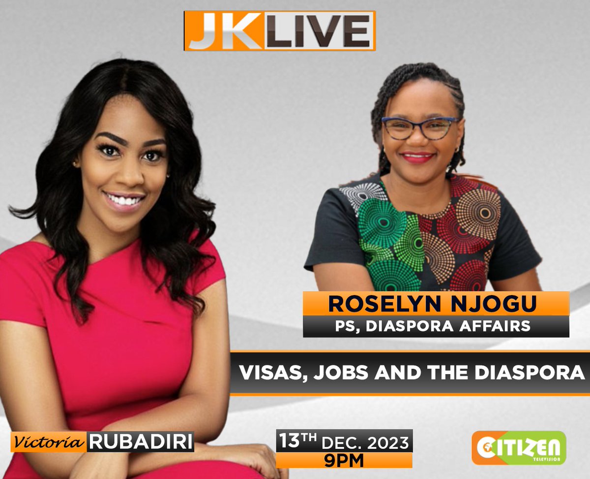 Tune in to #JKLive tonight as @VickyRubadiri talks matters visas, jobs and the diaspora with Roselyn Njogu, PS Diaspora Affairs