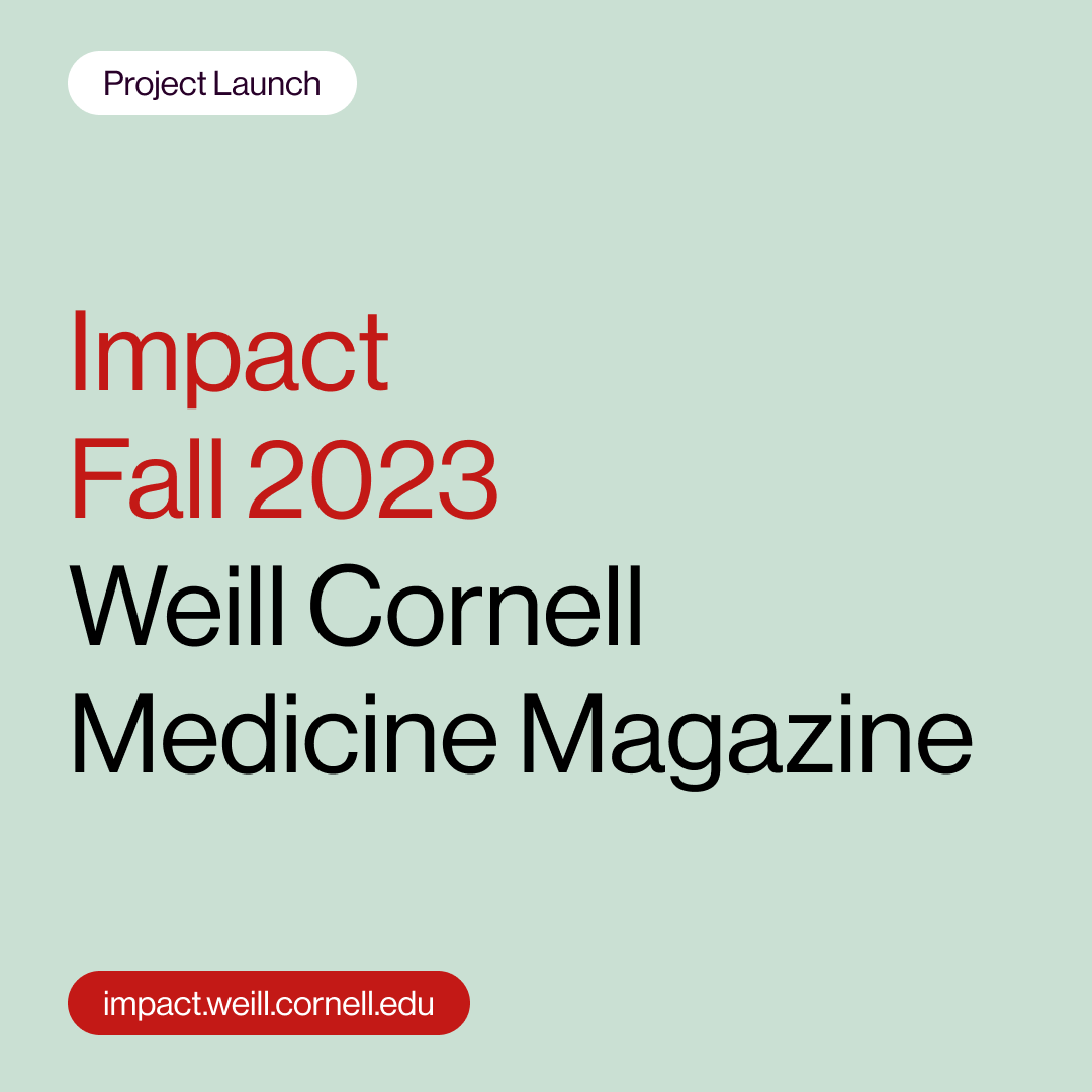The Fall ‘23 issue of #ImpactMagazine is live! We’ve enjoyed working with Skelton Sprouls and <a href="/weillcornell/">Weill Cornell Medicine</a> to bring WCM’s latest insights and #research to their community. Flip through the digital magazine by visiting impact.weill.cornell.edu