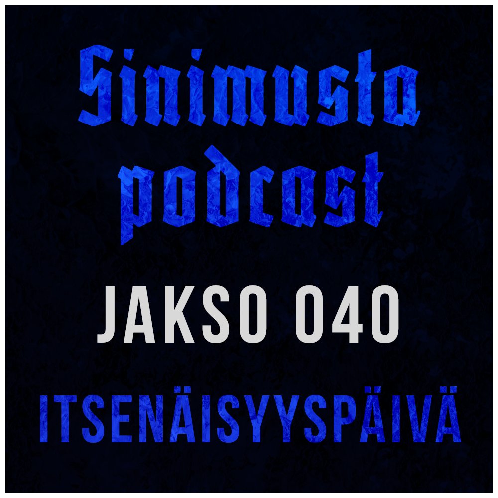 Sinimusta podcast - Jakso 040
Itsenäisyyspäivä

YouTube: youtu.be/Ns9hsj9DrBM
Telegram: t.me/sinimustaliike