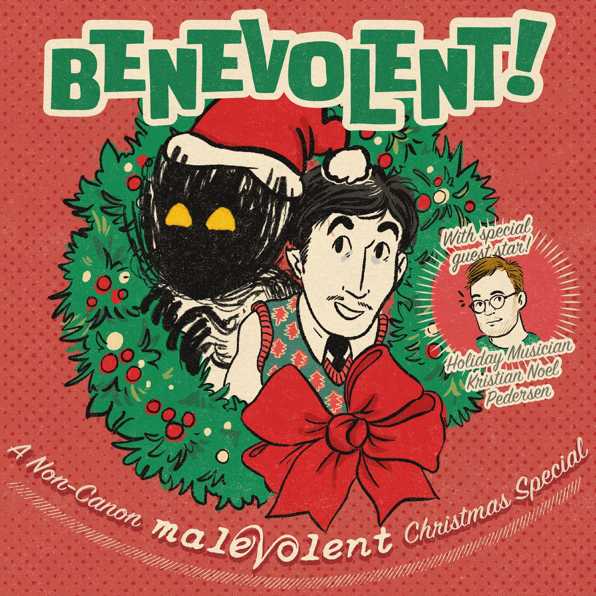 Coming this Christmas Eve...

BENEVOLENT! A Non-Canon Malevolent Christmas Special 

In this Holiday spectacular Arthur & John find themselves stuck at home on Christmas Eve after a terrible blizzard blows in...

#Malevolent #ChristmasSpecial #HolidaySpecial 

art by @DanRuggeri