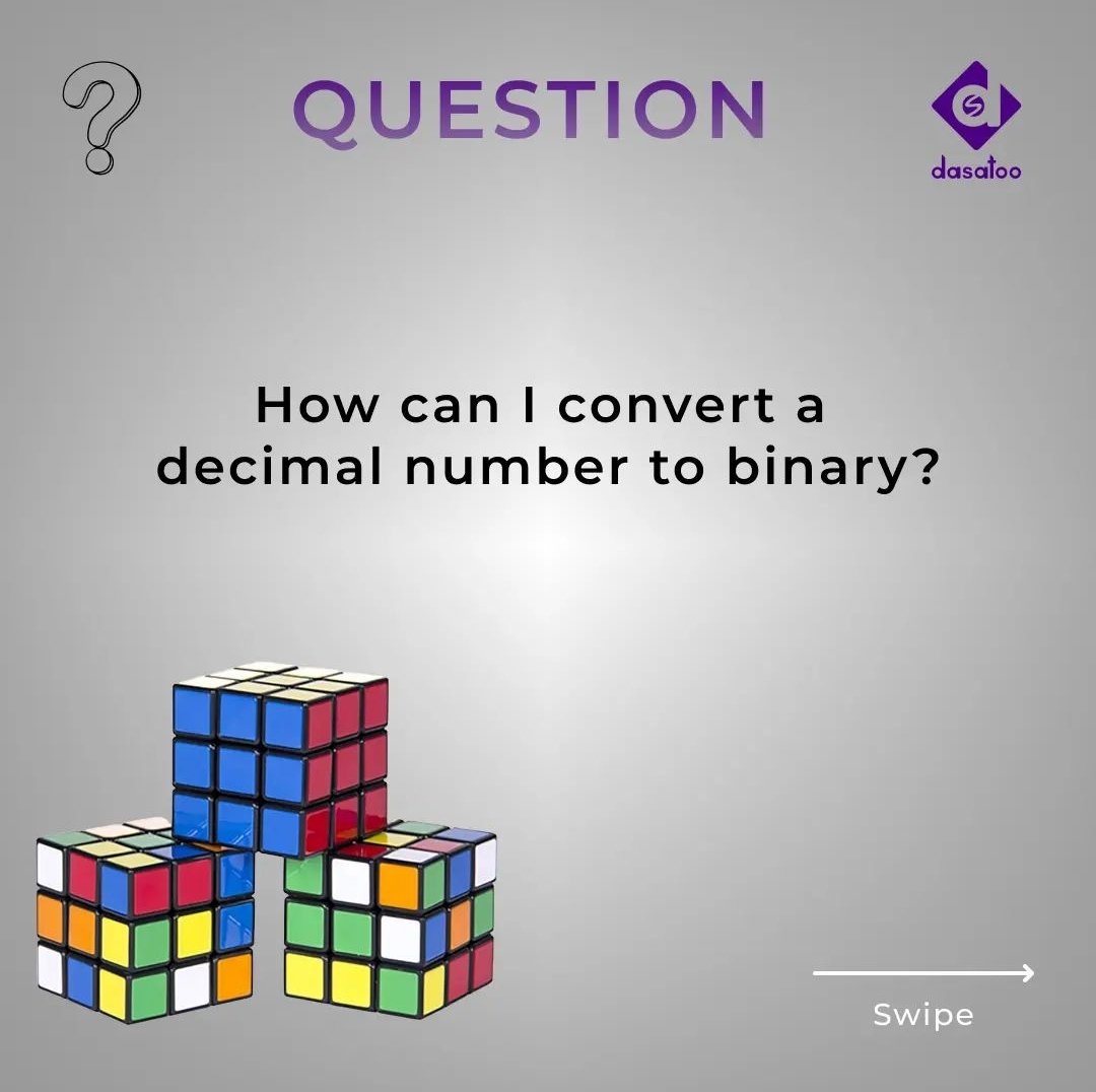 dasatoo_'s tweet photo. 👇🏼How can I convert a decimal number to binary?👇🏼

https://t.co/JBrYMqlRcn 

➡️Find us here: https://t.co/HtItiH4QS8

#dasatoo #onlinecourses #onlinecourse #onlinelearning #onlinelessons #teaching #teacher #student #studentteacher #selfrespectiseverything #selfgrowth #growmindset https://t.co/EKVRNCEfVy