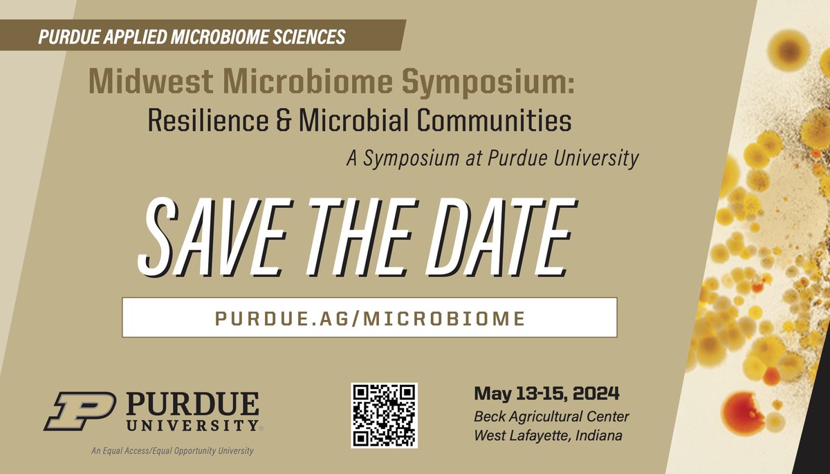 I am excited to share the Purdue will be hosting the 2024 Midwest Microbiome Symposium at the Beck Agricultural Center from May 13-15, 2024. Please mark your calendars and look out for further details that will be posted on purdue.ag/microbiome.