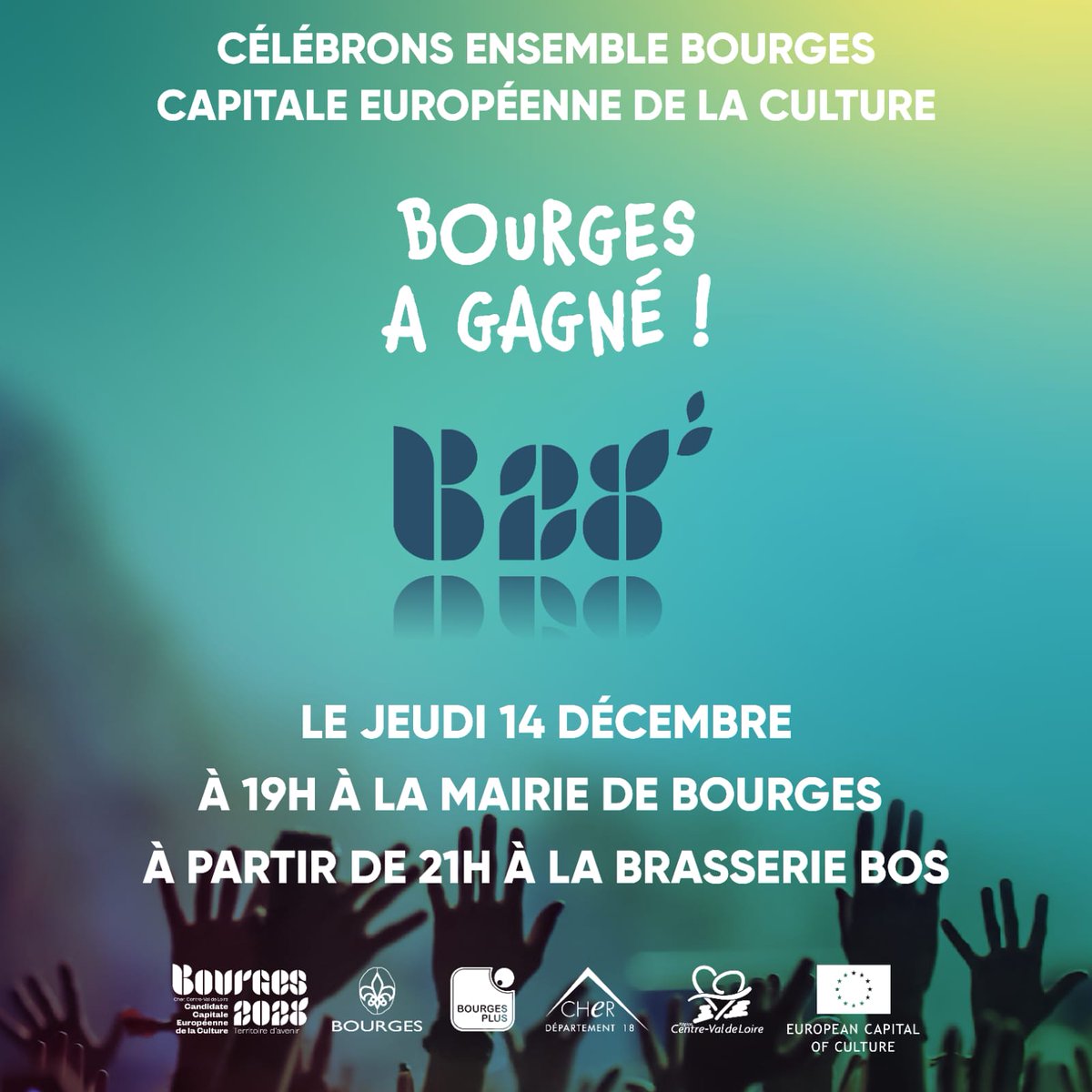 BOURGES EST CAPITALE EUROPÉENNE DE LA CULTURE 2028 ! 🇪🇺

65 000 MERCIS !❤️

L’équipe #Bourges2028 et ses partenaires vous donnent rendez-vous à la Mairie de Bourges le jeudi 14 décembre à 19h, puis vous invitent à poursuivre les festivités à la Brasserie Bos, à partir de 21h !🎉