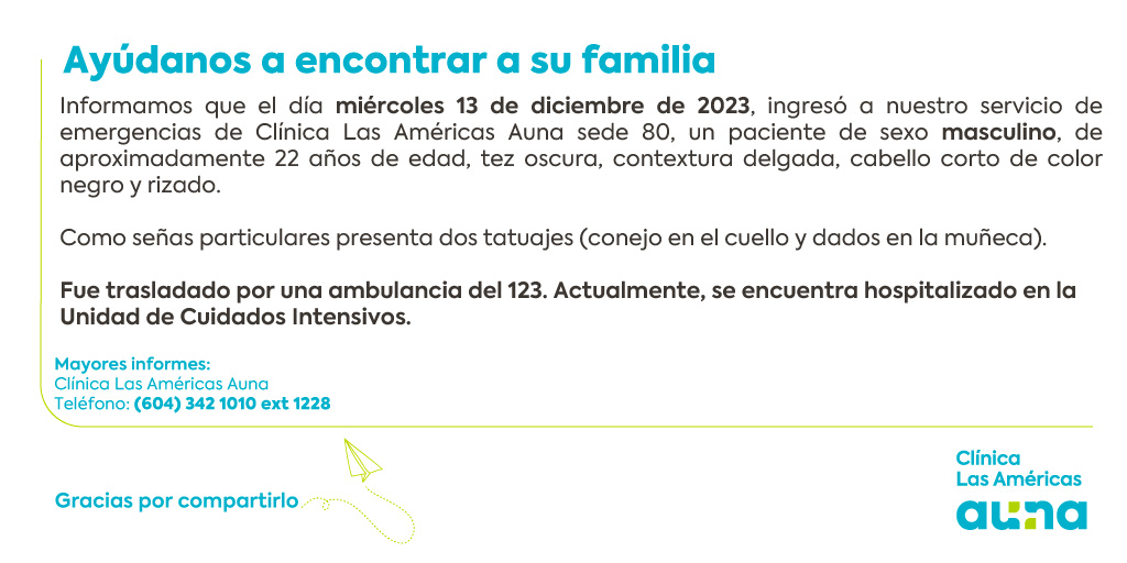 💓 Comunicado importante | Ayúdanos a encontrar la familia de uno de nuestros pacientes. Para mayores informes favor comunicarse al (604) 3421010 ext 1228. #Medellin #ClínicaLasAméricasAuna #LasAméricas #Urgencias #Emergencias #PacienteNN #UCI