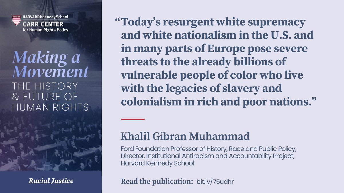 Khalil Gibran Muhammad (@KhalilGMuhammad) of @Kennedy_School comments on the challenges facing the racial justice movement in his essay for our latest publication, 'Making a Movement: The History & Future of Human Rights': bit.ly/75udhr