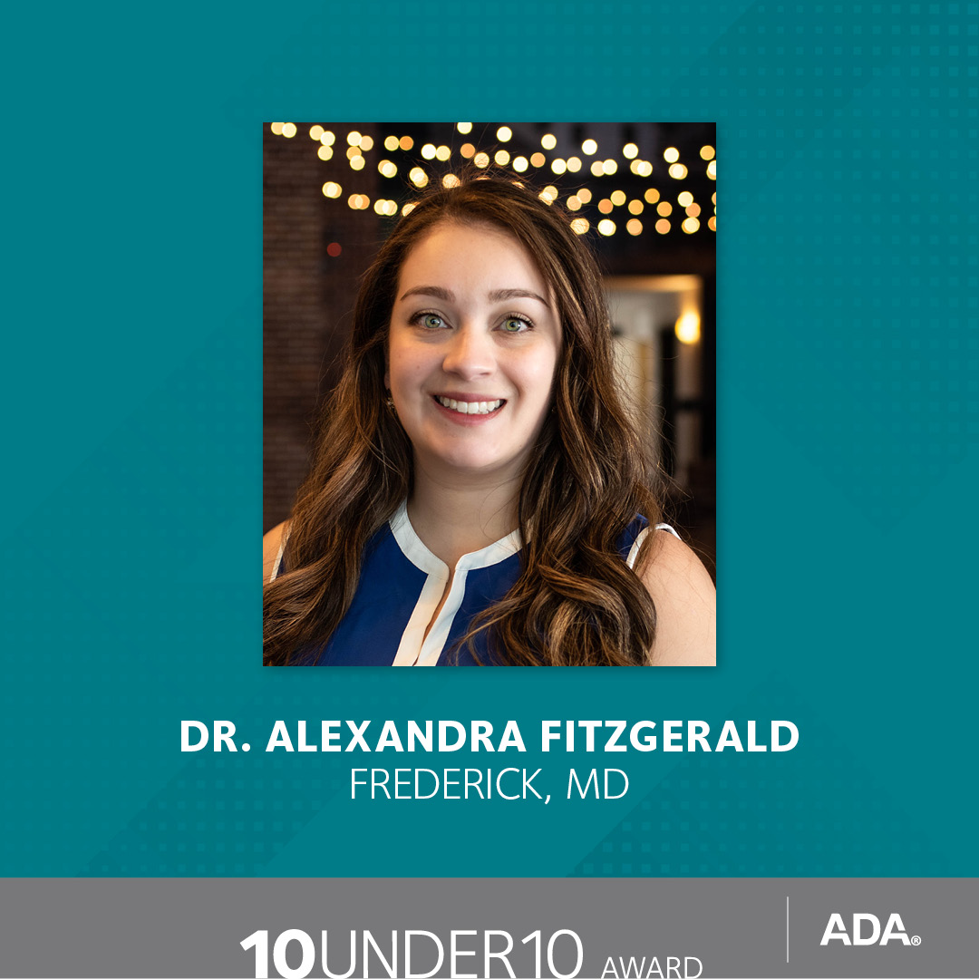 Celebrate #ADA10Under10 Award winner Dr. Alexandra Fitzgerald. As Treasurer of the Frederick County Dental Society and President of the @msdassociation, she proves that early career dentists can contribute to and shape organized dentistry. Learn more: bit.ly/3NrwVw5