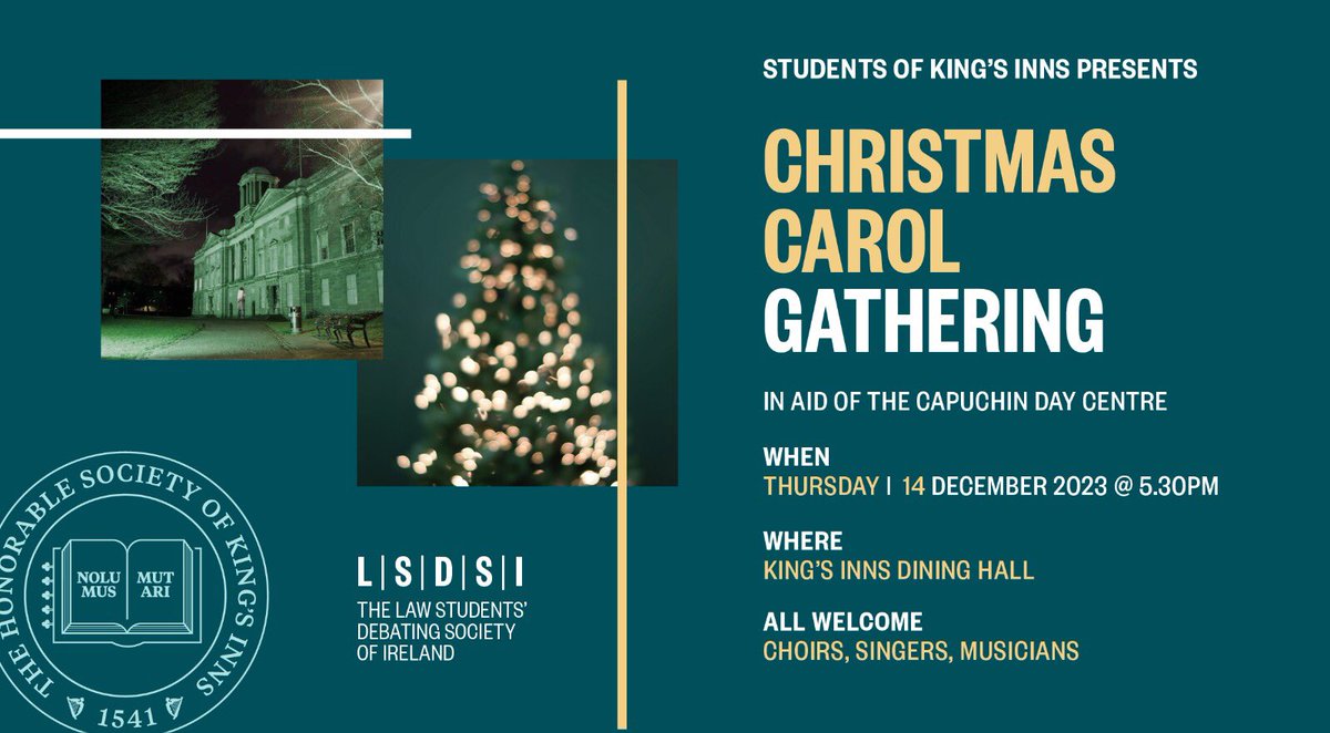 KingsInns's tweet image. 🎄The students of King’s Inns will present our annual Christmas Carol Gathering in aid of the Capuchin Day Centre on Thursday, December 14, at 5.30 pm.

Donate now 👉 idonate.ie/fundraiser/kic…

#LSDSI #ChristmasCarol #Fundraising
