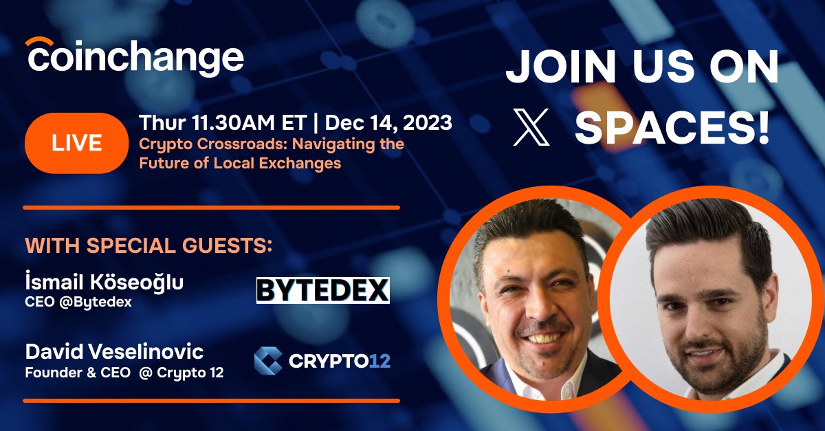 🌟 Bytedex CEO İsmail Köseoğlu is joining the <a href="/coinchangeio/">Coinchange</a> Twitter (X) Space program!
🚀 Program Participants:
🌟 İsmail Köseoğlu, CEO of <a href="/ByteExchange/">Byte Exchange</a>
🌟 David Veselinovic of <a href="/Crypto12com/">Crypto12</a>
🌟 Maciej Harcej, Listing Manager at <a href="/KangaExchange/">Kanga</a>
🗓️ Date: December 14, 2023
⌚ Time: