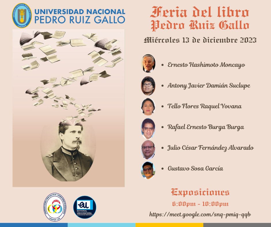 Feria del libro Pedro Ruiz Gallo || 11, 12, 13, 14 y 15 de Diciembre del 11 al 15 de diciembre · 6:00 – 10:00pm Enlace de la videollamada: meet.google.com/snq-pmiq-qqb